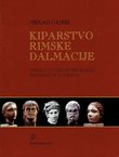 Kiparstvo rimske Dalmacije / The Sculpture of the Roman Province of Dalmatia
