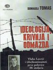 Ideologija, krivnja i odmazda. Vlaho Lovrić i (dis)kontinuiteti prve polovice 20. stoljeća