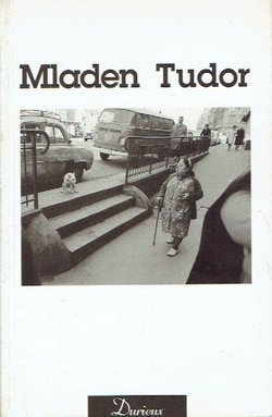 Mladen Tudor. 99 fotografija / 99 Photographs