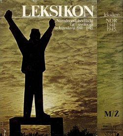 Leksikon. Narodnooslobodilački rat i revolucija u Jugoslaviji 1941-1945. I-II