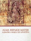 Alma Refugee Mater - Aljmaška Majka od Utočišta