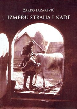 Između straha i nade. Gospodarsko-povijesne studije o teškoćama modernizacije