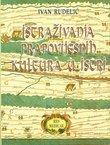 Istraživanja prapovijesnih kultura u Istri
