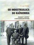 Od industrijalaca do kažnjenika. "Gutmann" i "Našička" u industrijalizaciji Slavonije
