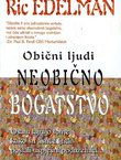 Obični ljudi - neobično bogatstvo