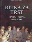 Bitka za Trst 1945. - 1954. (2.izd.)