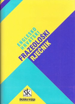 Englesko-hrvatski frazeološki rječnik