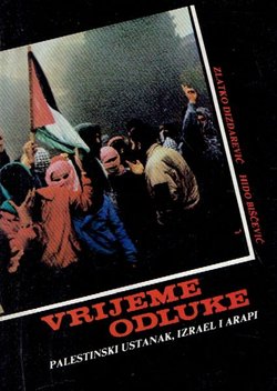 Vrijeme odluke. Palestinski ustanak, Izrael i Arapi