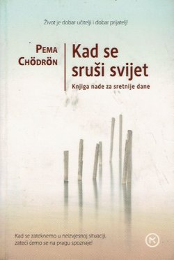 Kad se sruši svijet. Knjiga nade za sretnije dane