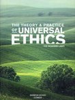 The Theory and Practice of Universal Ethics. The Noahide Laws