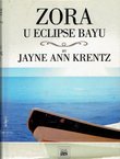 Zora u Eclipse Bayu. Trilogija Eclipse Bay III