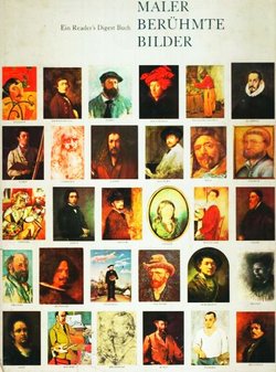 Grosse Maler - berühmte Bilder. Ein Reader's Digest Buch