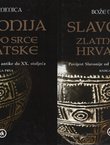 Slavonija - zlatno srce Hrvatske. Povijest Slavonije od antike do XX. stoljeća I-II