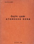 Čujte ljudi atomskog doba