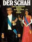 Der Schah. Der unaufhaltsame Aufstieg des Mohammed Reza Pahlewi