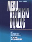 Međureligijski dijalog iz katoličke perspektive u Bosni i Hercegovini