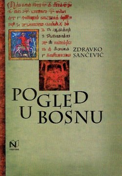 Pogled u Bosnu. Zapisi veleposlanika