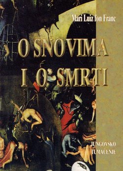 O snovima i o smrti. Jungovsko tumačenje (2.izd.)