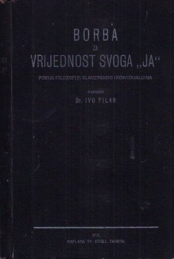 Borba za vrijednost svoga "ja". Pokus filozofije slavenskog individualizma
