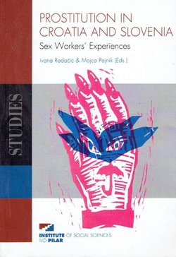 Prostitution in Croatia and Slovenia. Sex Workers' Experiences