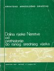 Dolina rijeke Neretve od prethistorije do ranog srednjeg vijeka
