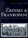 Zrinski & Frankopani. 100 godina od povratka u domovinu