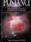 Postanci. Milijarde godina evolucije svemira