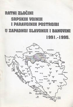 Ratni zločini srpskih vojnih i paravojnih postrojbi u Zapadnoj Slavoniji i Banovini 1991.-1995.