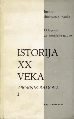 Istorija XX veka. Zbornik radova I/1959