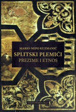Splitski plemići, prezime i etnos (2.dop.izd.)