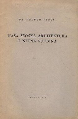 Naša seoska arhitektura i njena sudbina