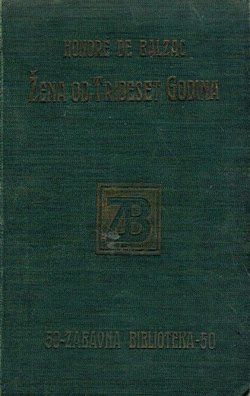 Žena od trideset godina. Roman iz početka prošloga vijeka