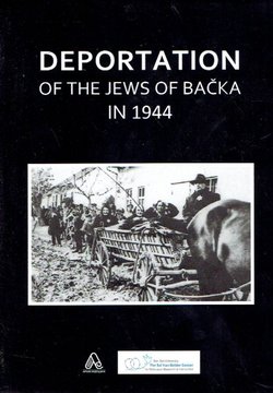 Deportation of the Jews of Bačka in 1944