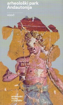 Arheološki park Andautonija. Vodič