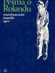 Pesma o Rolandu. Starofrancuski junački spev