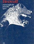 Beovulf. Staroengleski junački spev i odlomci iz junačkih pesama