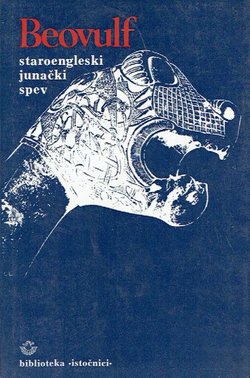Beovulf. Staroengleski junački spev i odlomci iz junačkih pesama