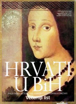 Hrvati u BiH. Najstariji autohtoni narod u Daytonskoj državi (Večernji list specijal)