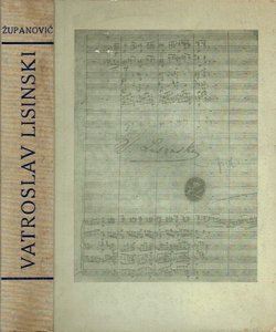 Vatroslav Lisinski (1819-1854). Život, djelo, značenje