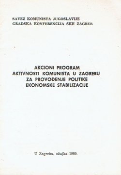 Akcioni program aktivnosti komunista u Zagrebu za provođenje politike ekonomske stabilizacije