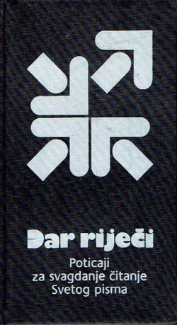 Dar riječi. Poticaji za svagdanje čitanje Svetog pisma