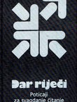 Dar riječi. Poticaji za svagdanje čitanje Svetog pisma