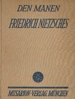 Den Manen Friedrich Nietzsches. Weimarer Weihgeschenke zum 75. Geburtstag der Frau Elisabeth Förster-Nietzsche
