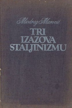Tri izazova staljinizmu