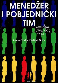 Menedžer i pobjednički tim. Čarolija timskog rada