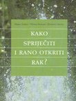 Kako spriječiti i rano otkriti rak?