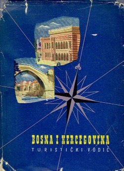 Bosna i Hercegovina. Turistički vodič