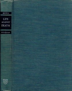 Life Against Death. The Psychoanalytical Meaning of History