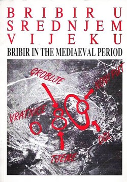 Bribir u srednjem vijeku / Bribir in the Mediaeval Period (3.promj.izd.)