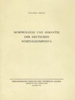 Morphologie und Semantik der deutschen Nominalkomposita